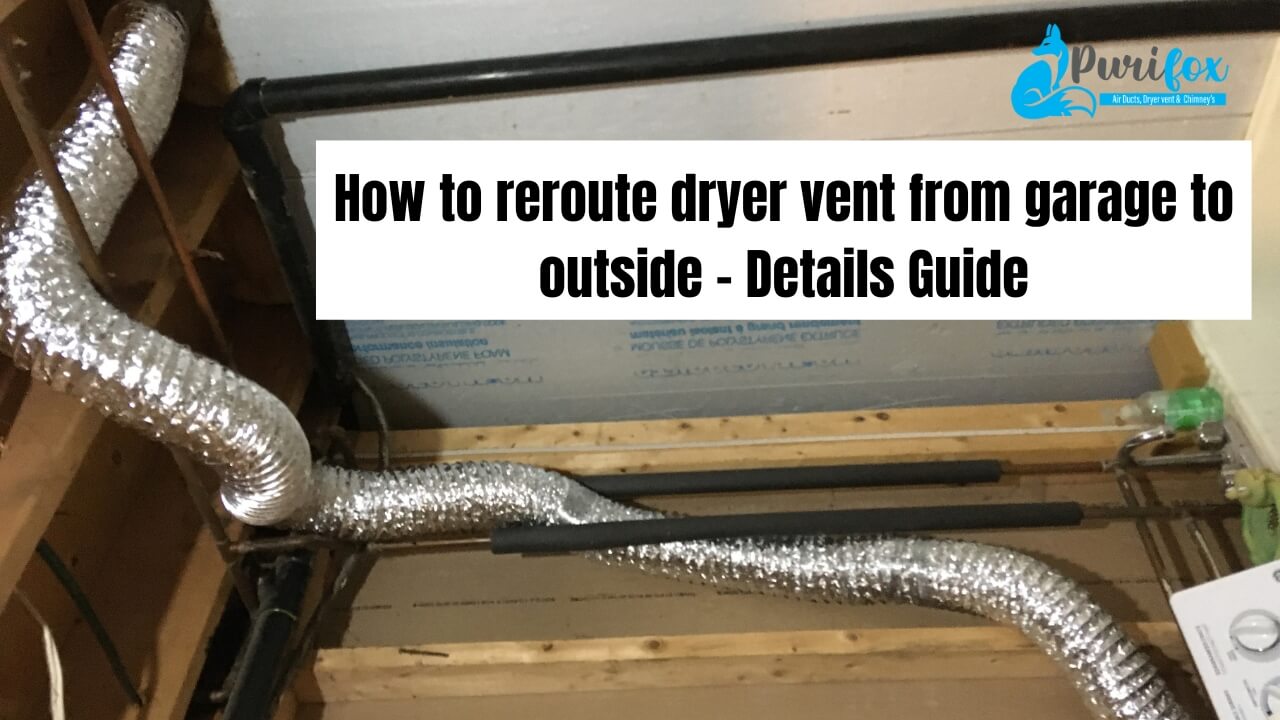 How to reroute dryer vent from garage to outside